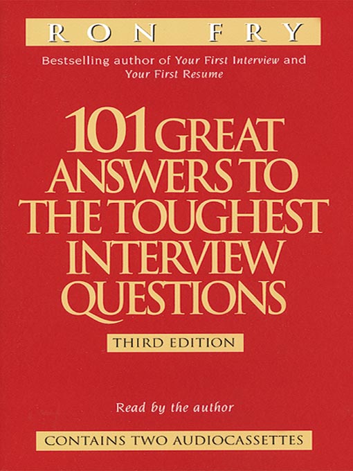 Title details for 101 Great Answers to the Toughest Interview Questions by Ron Fry - Wait list